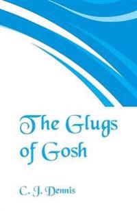 The Glugs of Gosh