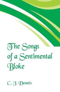 Bokomslag för "The Songs of a Sentimental Bloke"