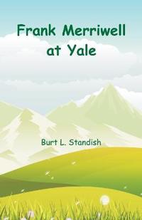 Frank Merriwell at Yale