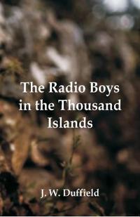 Bokomslag för "The Radio Boys in the Thousand Islands"
