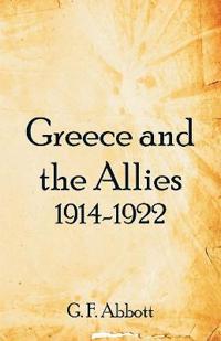 Greece and the Allies 1914-1922