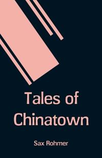 Bokomslag for "Tales of Chinatown"