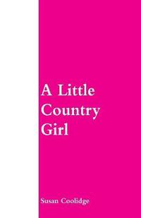 Bokomslag för "A Little Country Girl"