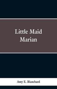 Little Maid Marian