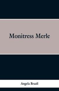Monitress Merle