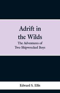 Adrift in the Wilds