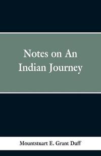 Notes of an Indian Journey