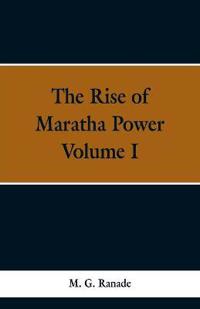 The Rise of Maratha Power