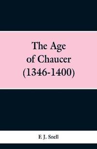 The Age of Chaucer (1346-1400)