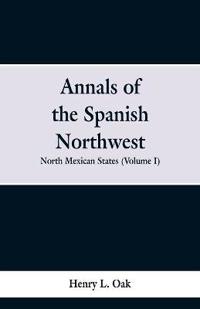 Annals of the Spanish Northwest