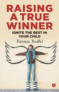 Raising a True Winner