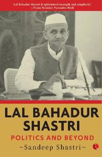 LAL BAHADUR SHASTRI