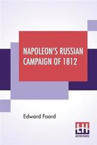Bokomslag for "Napoleon's Russian Campaign Of 1812"