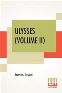 Ulysses (Volume II)