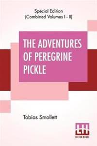 The Adventures Of Peregrine Pickle (Complete)