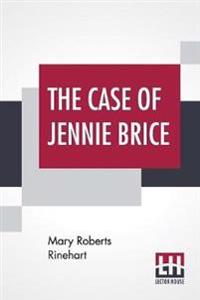 Kirjan kansi "The Case of Jennie Brice"