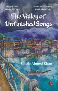THE VALLEY OF UNFINISHED SONGS