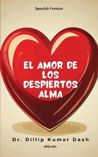 El amor de los despiertos Alma