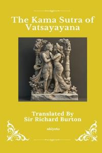 The Kama Sutra of Vatsyayana (Edition1)