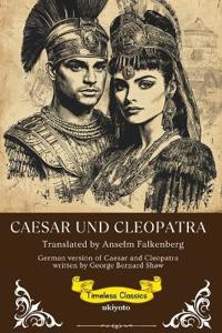 Caesar Und Cleopatra German Version of Caesar and Cleopatra