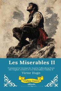 Les Miserables Band II German Version of Les Miserables Volume II