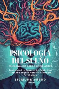 Psicología del sueño Spanish Version of Dream Psychology