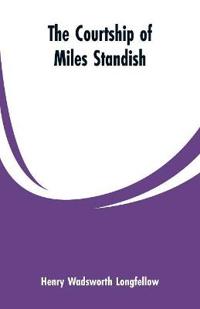 Bokomslag for "The Courtship of Miles Standish"