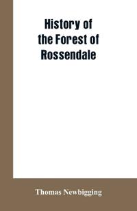 Bokomslag för "History of the Forest of Rossendale"