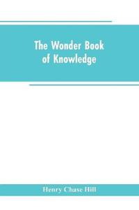 The wonder book of knowledge