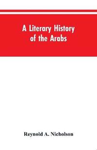 A Literary History of the Arabs