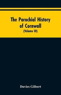 The Parochial History of Cornwall