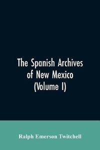 The Spanish Archives of New Mexico