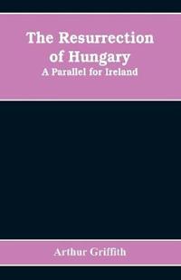 The resurrection of Hungary