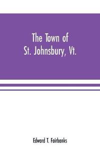 The town of St. Johnsbury, Vt.