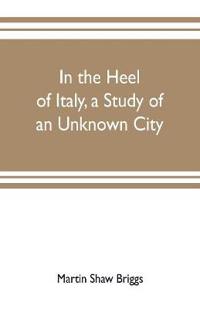 In the heel of Italy, a study of an unknown city