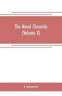 The Naval chronicle (Volume X)