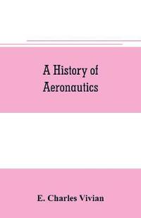 A history of aeronautics