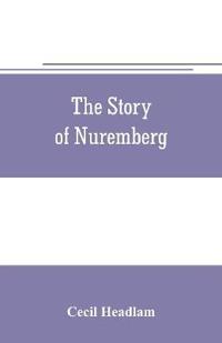 The story of Nuremberg