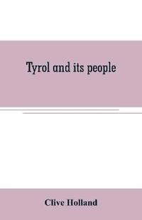 Tyrol and its people