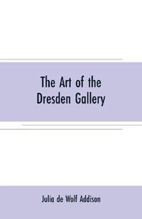 The art of the Dresden gallery