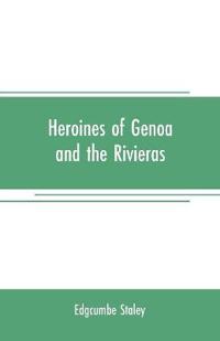 Heroines of Genoa and the Rivieras