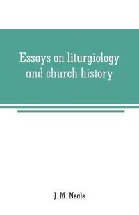 Essays on liturgiology and church history