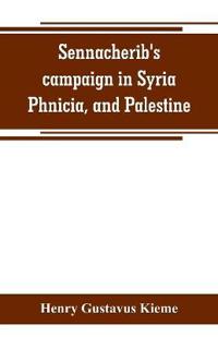 Sennacherib's campaign in Syria, Phnicia, and Palestine