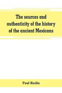 Kirjan kansi "The Sources And Authenticity Of The History Of The Ancient Mexicans"