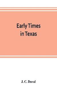 Early times in Texas