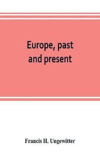 Europe, past and present