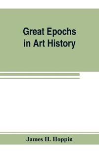Great Epochs in Art History