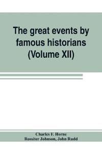 The great events by famous historians (Volume XII)