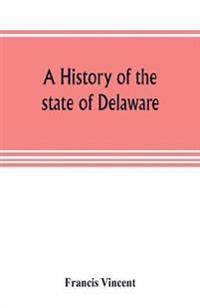 A history of the state of Delaware