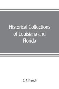 Historical collections of Louisiana and Florida